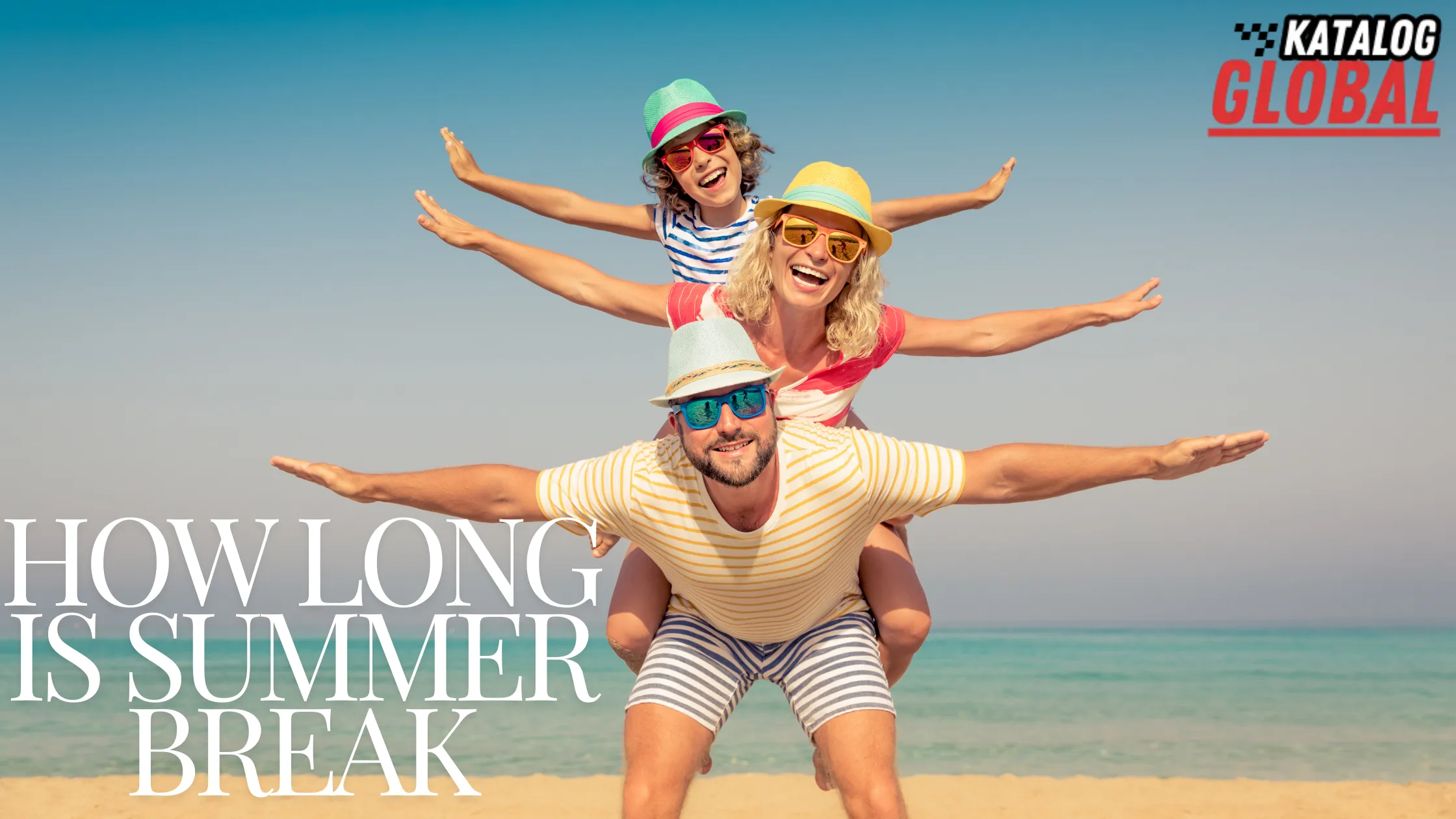 Family stacking together at the beach during summer break. How Long Is Summer Break?